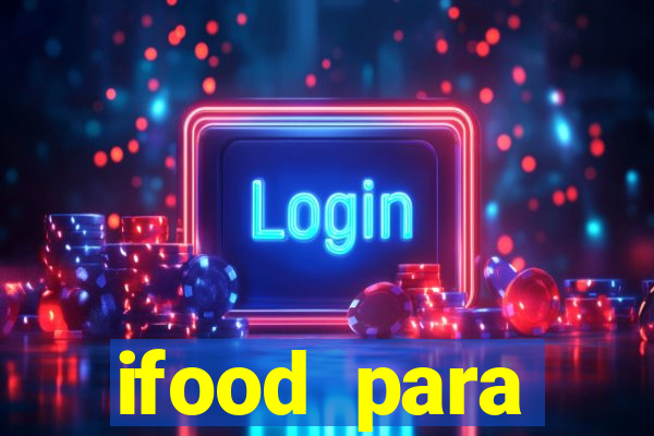 ifood para restaurante login